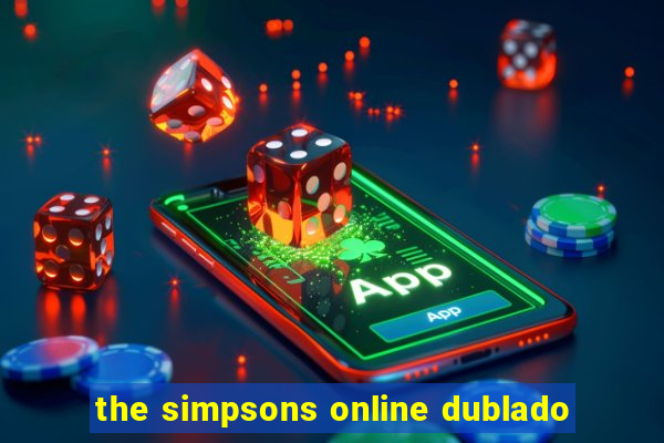 the simpsons online dublado